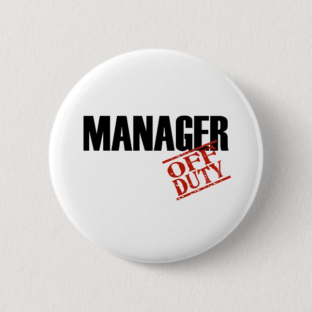 OFF DUTY MANAGER LIGHT PINBACK BUTTON (Front)