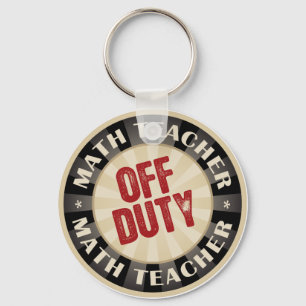 Off Duty Math Teacher Keychain
