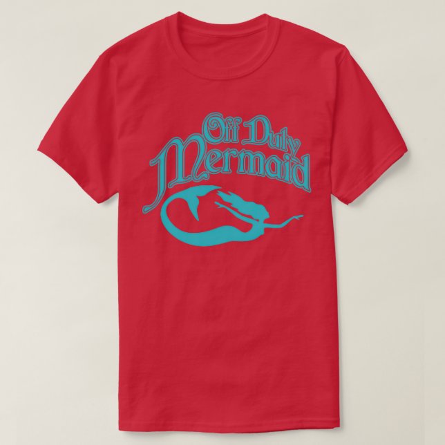 Off Duty Mermaid T-Shirt (Design Front)