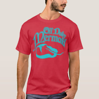 Off Duty Mermaid T-Shirt
