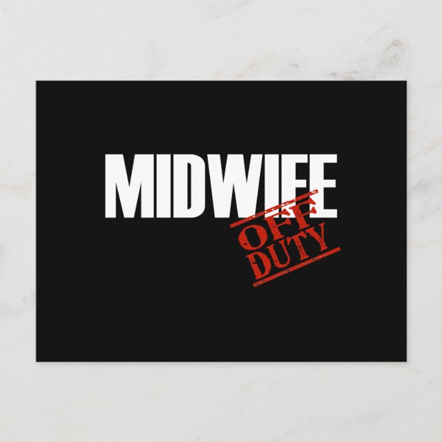 OFF DUTY MIDWIFE DARK POSTCARD (Front)