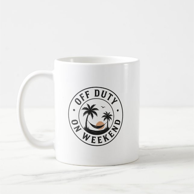 Off Duty On the Weekend Tropical Relaxation Emblem Coffee Mug (Left)
