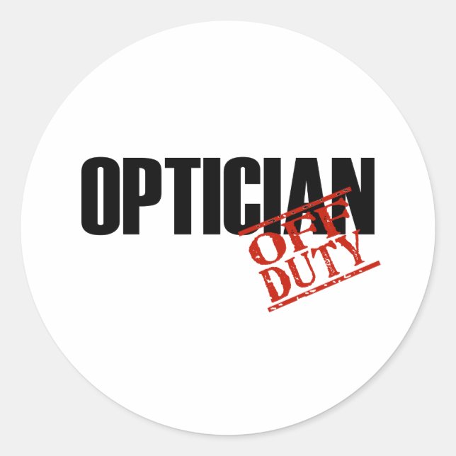 OFF DUTY OPTICIAN LIGHT CLASSIC ROUND STICKER (Front)