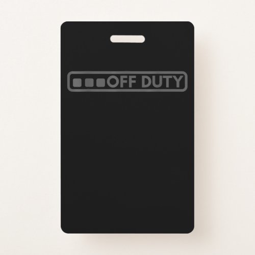 Off Duty Perfect For Police Army Law Enforcement Badge