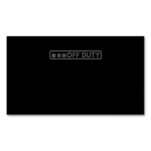 Off Duty Perfect For Police Army Law Enforcement Business Card Magnet