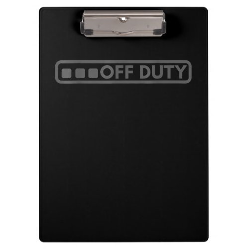 Off Duty Perfect For Police Army Law Enforcement Clipboard