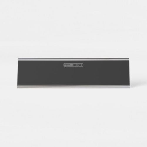 Off Duty Perfect For Police Army Law Enforcement Desk Name Plate