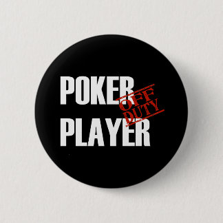 OFF DUTY POKER PLAYER DARK BUTTON