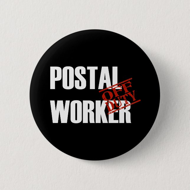 OFF DUTY POSTAL WORKER DARK PINBACK BUTTON (Front)