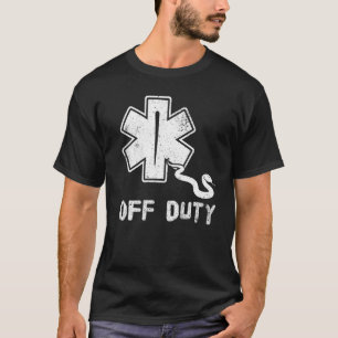 Off Duty Retro EMT Paramedic Medic Emergency First T-Shirt