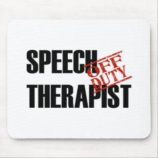 OFF DUTY SPEECH THERAPIST LIGHT MOUSE PAD