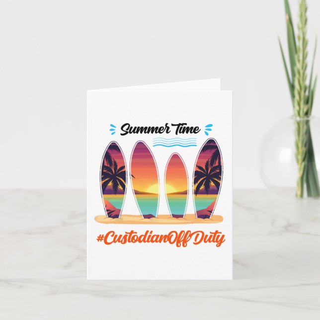 Off Duty Summer Time End Of School Year  Card (Front)