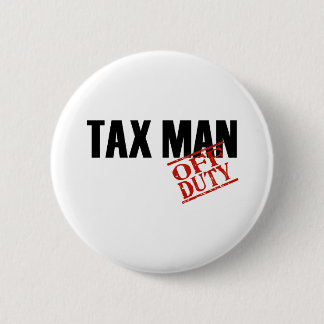 OFF DUTY TAX MAN LIGHT PINBACK BUTTON