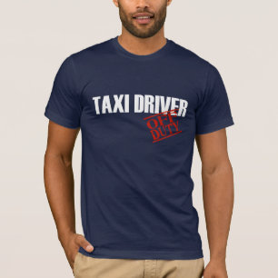 OFF DUTY TAXI DRIVER T-Shirt