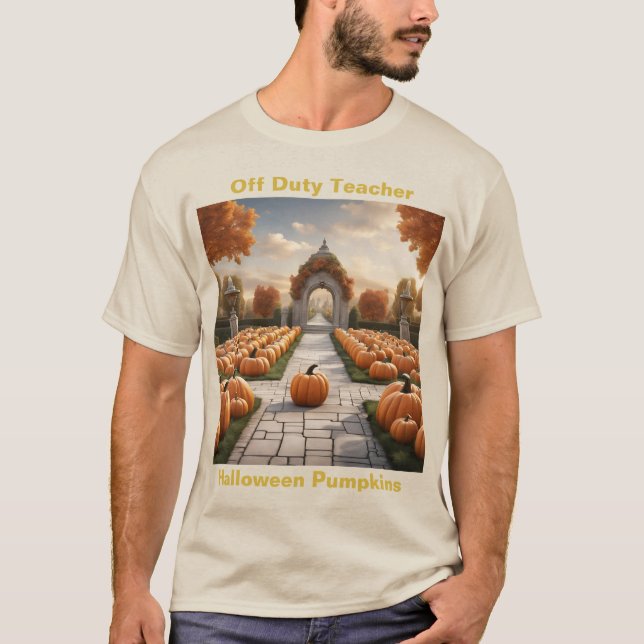 Off Duty Teacher Halloween Pumpkins T-Shirt (Front)
