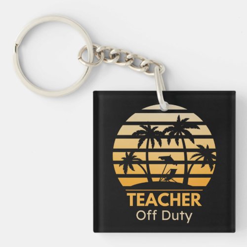 Off Duty Teacher T_Shirt Keychain