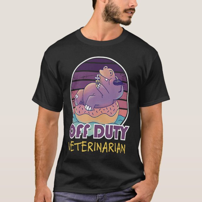 Off Duty Veterinarian Job Coworker T-Shirt (Front)