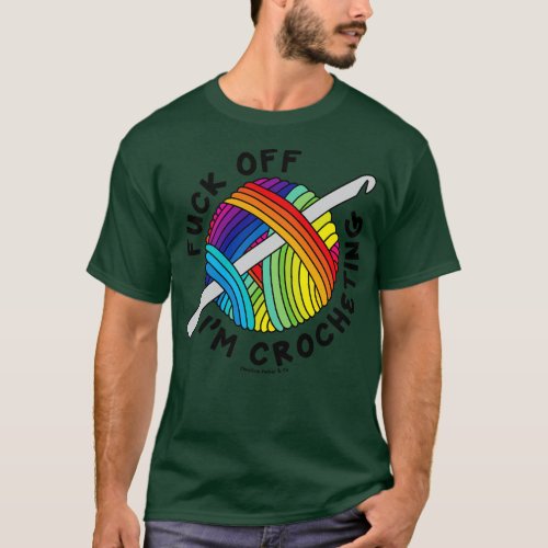 Off Im Crocheting Rainbow Yarn T_Shirt