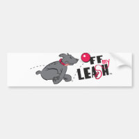 Off My Leash, Bumper Sticker Car Bumper Sticker