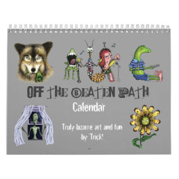 Off The Beaten Path - Bizarre Art &#39;n Fun by &#39;Trick Calendar