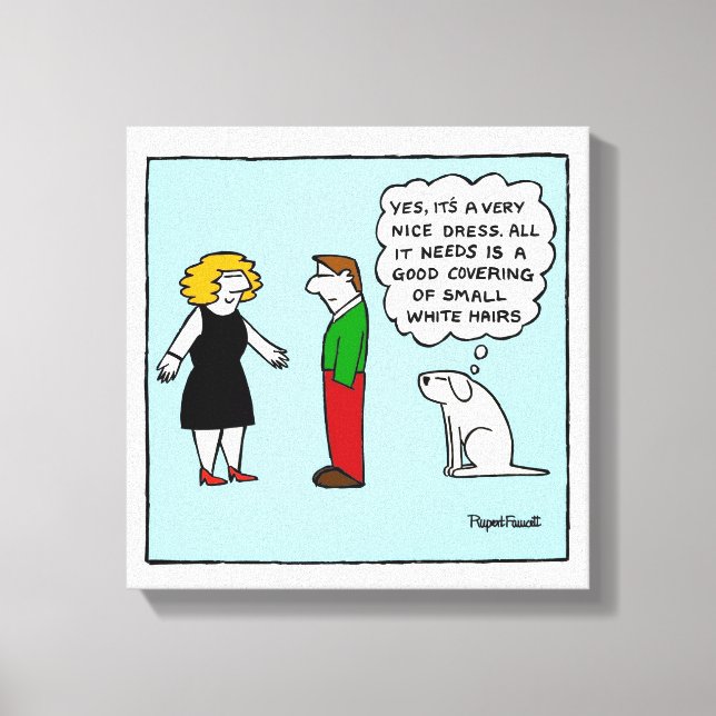 Off The Leash Canvas Print - Nice Dress (Front)