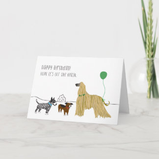 Off the Leash Dog Birthday Card
