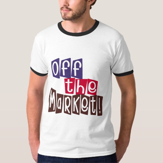 Off the Market T-Shirt (Front)