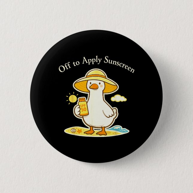 Off to Apply Sunscreen Goose Holiday Beach Trip Button (Front)