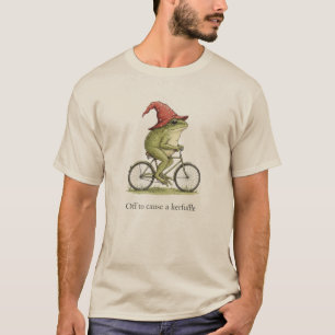 Off to Cause a Kerfuffle Frog Sarcastic Funny Meme T-Shirt