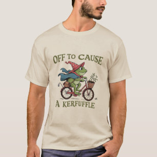 Off to Cause a Kerfuffle Frog Sarcastic Funny Meme T-Shirt