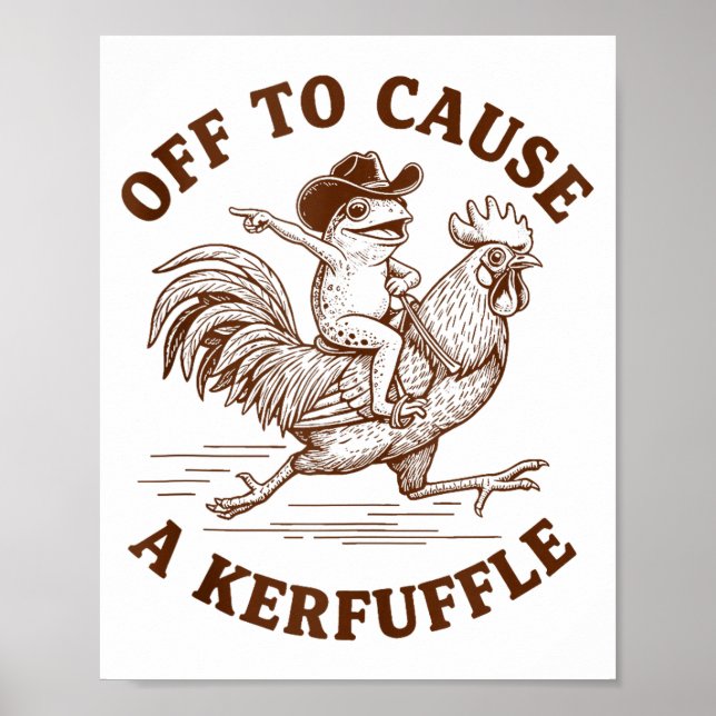 Off To Cause A Kerfuffle Funny Cowboy Frog Riding  Poster (Front)
