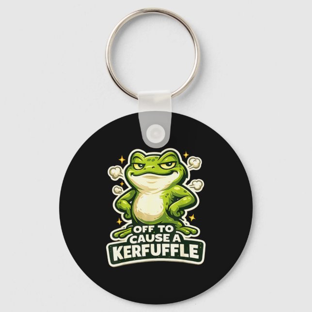 Off to cause a kerfuffle funny frog meme  keychain (Front)