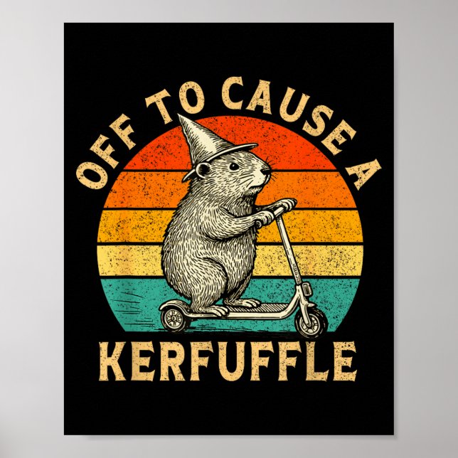 Off To Cause A Kerfuffle Silly Groundhog Scooter A Poster (Front)