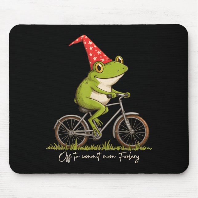 Off To Commit Mom Foolery Funny Frog Meme  Mouse Pad (Front)