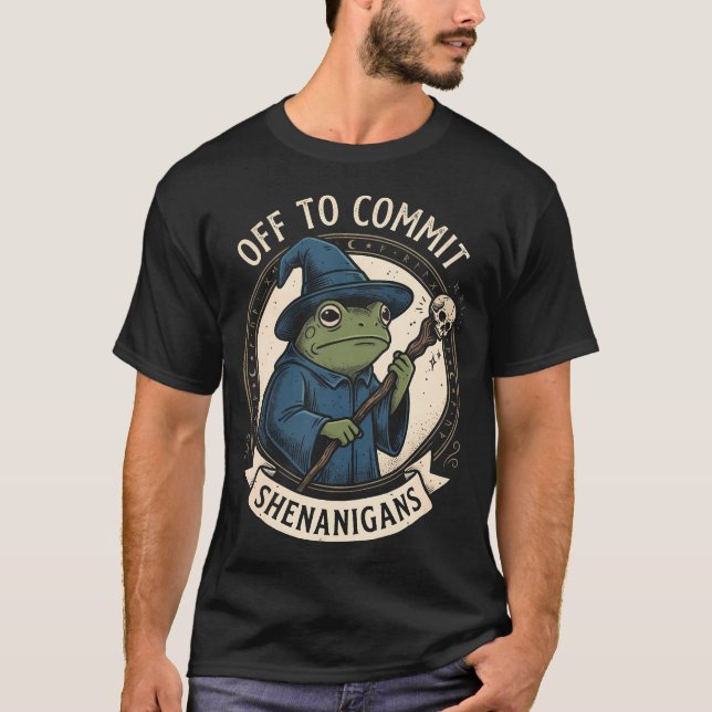 Off To Commit Shenanigans Wizard T-Shirt (Front)