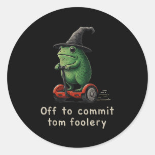 Off To Commit Tom Foolery Frog Classic Round Sticker
