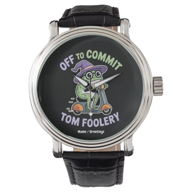 Off to Commit Tom Foolery Frog Funny Meme Watch (Front)