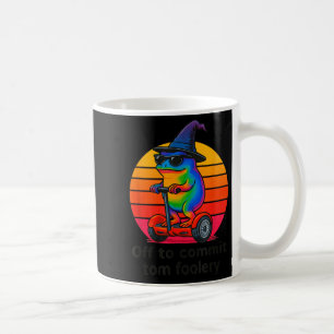 Off To Commit Tom Foolery Funny Frog Sarcasm Mem  Coffee Mug