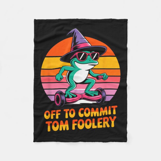 Off To Commit Tom Foolery Funny Frog Sarcasm Mem  Fleece Blanket (Front)