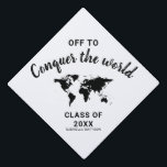 Off to Conquer the World Map White Graduation Cap Topper<br><div class="desc">Black and White world map “off to conquer the world” quote on a tassel topper graduation cap decoration that can be personalized with the graduate's name and class year. Click ‘customize further’ to change the background and text colors to match your school colors or change the quote.</div>