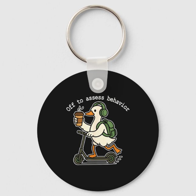 Off To Ess Behavior Funny Goose Aba Behavior Thera Keychain (Front)