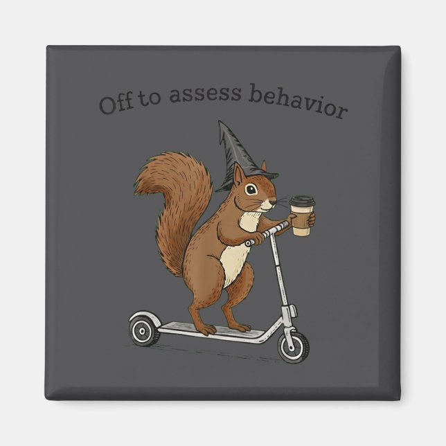 Off To Ess Behavior Funny Squirrel Aba Behavior Th Magnet (Front)