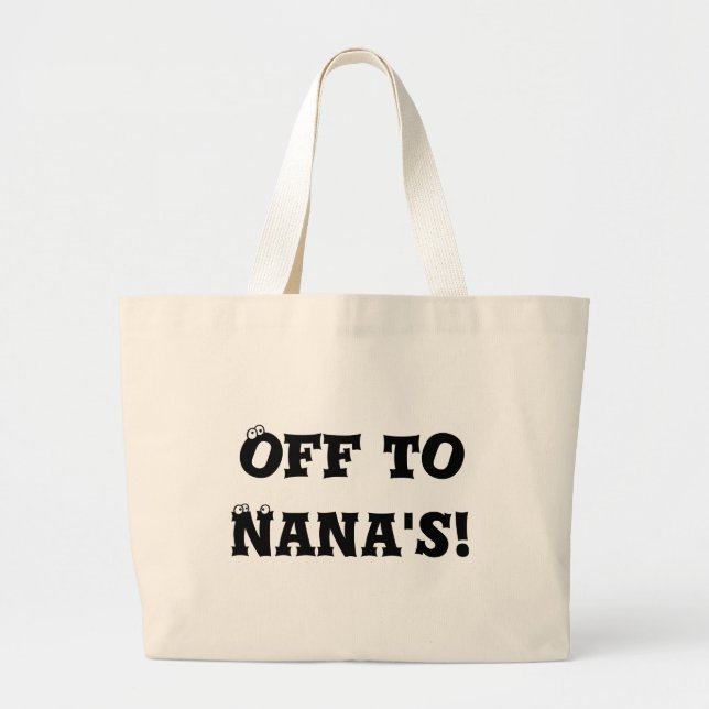 Off  to Nana's! Tote bag (Front)