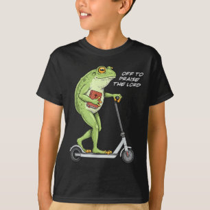Off To Praise D Lord Funny Frog Christian Meme T-Shirt