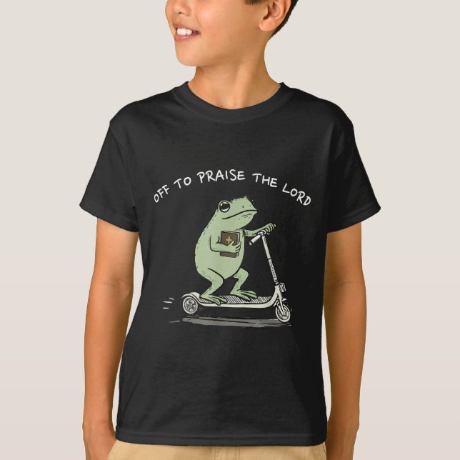 Off To Praise The Lord Funny Christian Meme Frog H T-Shirt (Front)