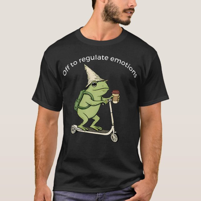 Off To Regulate Emotions Funny Frog Mental Health T-Shirt (Front)