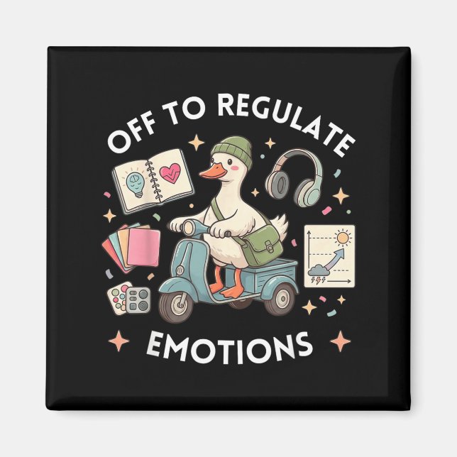 Off To Regulate Emotions Funny Goose Aba Therapy Magnet (Front)