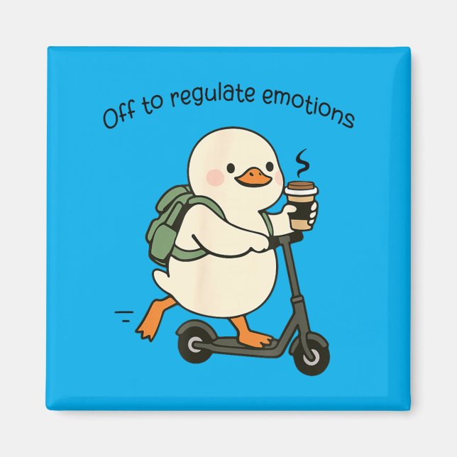 Off to Regulate Emotions Funny Goose Counselor Magnet (Front)