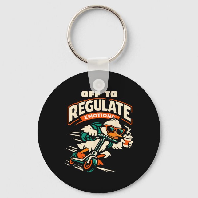 Off To Regulate Emotions Funny Goose Scooter Menta Keychain (Front)