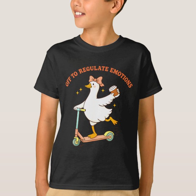 Off to regulate emotions funny goose scooter T-Shirt (Front)